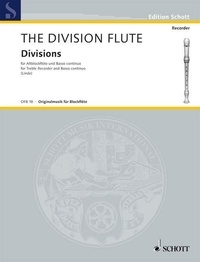 Hans-martin Linde - Edition Schott  : The Division Flute - Divisions. treble recorder and piano..