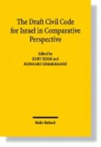 The Draft Civil Code for Israel in Comparative Perspective