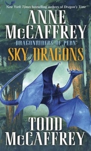 The Dragonriders of Pern 4. Sky Dragons.