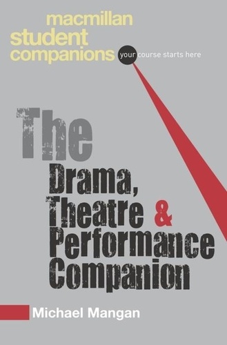 The Drama, Theatre and Performance Companion.