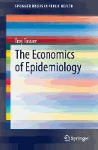 The Economics of Epidemiology