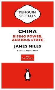 The Economist: China - Rising Power, Anxious State.