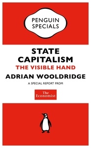 The Economist: State Capitalism - The Visible Hand.
