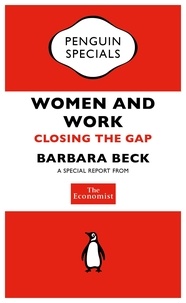 The Economist: Women and Work - Closing the Gap.