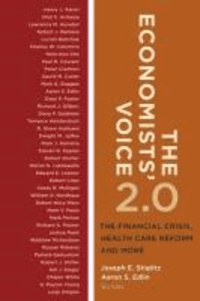 The Economists' Voice 2.0 - The Financial Crisis, Health Care Reform, and More.