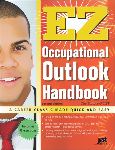 The Editors at JIST - EZ Occupational Outlook Handbook.