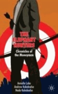 The Elephant Hunters - Chronicles of the Moneymen.
