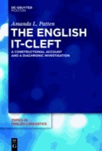 The English it-Cleft - A Constructional Account and a Diachronic Investigation.