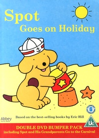 Eric Hill - Spot Goes on Holiday. 2 DVD