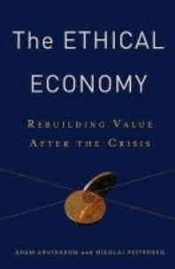 The Ethical Economy - Rebuilding Value After the Crisis.