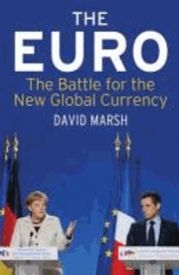 The Euro - The Battle for the New Global Currency.