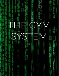 The Gym System: Shape Your Fitness and Personal Finance Mindset