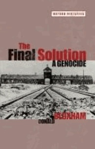The Final Solution: A Genocide.