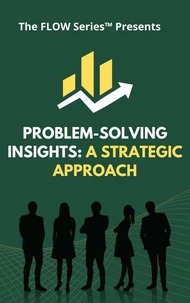 Problem-Solving Insights: A Strategic Approach