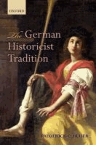 The German Historicist Tradition.
