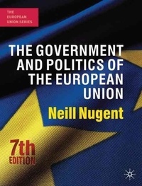 The Government and Politics of the European Union.