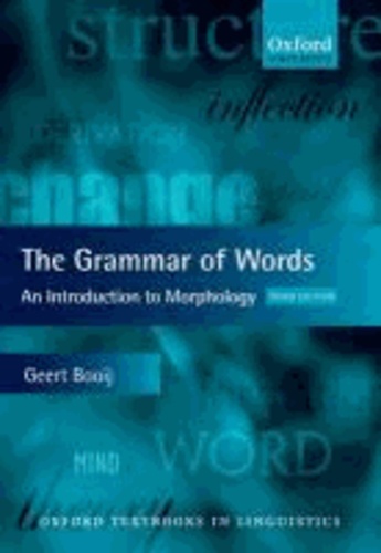 The Grammar of Words - An Introduction to Linguistic Morphology.