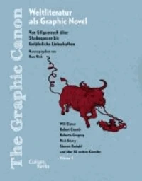 The Graphic Canon 01. Von Gilgamesch über Shakespeare bis Gefährliches Liebschaften