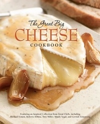 The Great Big Cheese Cookbook.