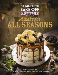 The Great British Bake Off: A Bake for all Seasons - The official 2021 Great British Bake Off book.