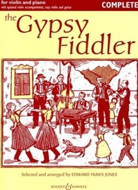 Jones edward Huws - Fiddler Collection  : The Gypsy Fiddler - Musique de Hongrie et de Roumanie - Édition complète. violin (2 violins) and piano, guitar ad libitum..