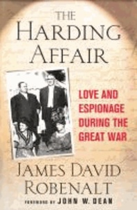 The Harding Affair - Love and Espionage during the Great War.