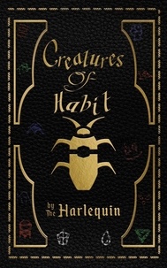  The Harlequin - Creatures Of Habit - Creatures of Habit, #1.