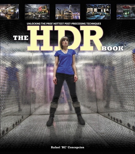 The HDR Book - Unlocking the Secrets of High Dynamic Range Photography.