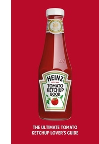 The Heinz Tomato Ketchup Book.