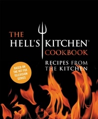 The Hell's Kitchen Cookbook - Recipes from the Kitchen.