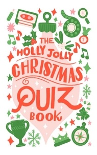 The Holly Jolly Christmas Quiz Book.