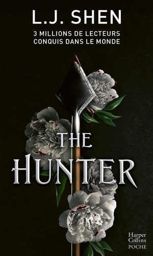 The Hunter. La nouvelle série explosive de L.J. Shen, l'autrice aux 3 millions de lecteurs dans le monde