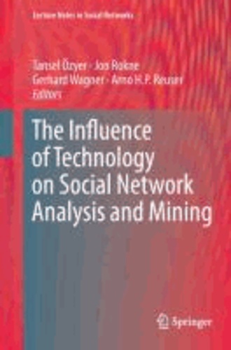 The Influence of Technology on Social Network Analysis and Mining.