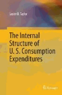 The Internal Structure of U. S. Consumption Expenditures