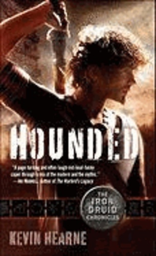 The Iron Druid Chronicles 1. Hounded.