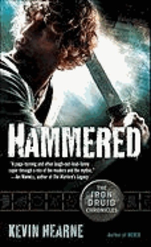 The Iron Druid Chronicles 3. Hammered.