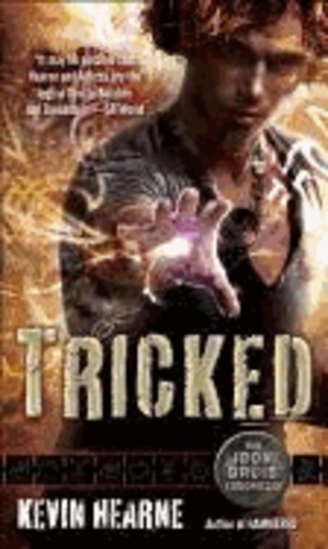 The Iron Druid Chronicles 4. Tricked.