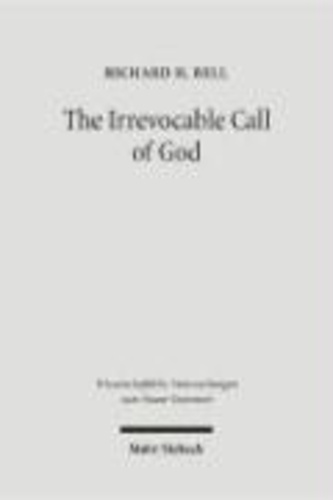 The Irrevocable Call of God - An Inquiry int Paul's Theology of Israel.