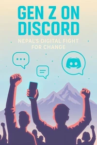 Gen Z on Discord: Nepal’s Digital Fight for Change