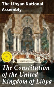 The Constitution of the United Kingdom of Libya
