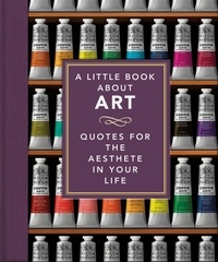 The Little Book of Art - Brushstrokes of Wisdom.