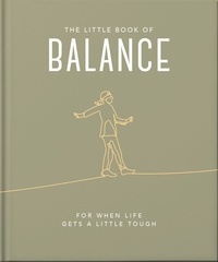 The Little Book of Balance - For when life gets a little tough.