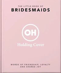 The Little Book of Bridesmaids