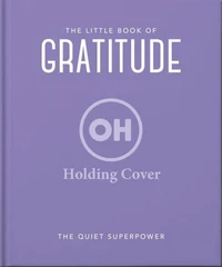 The Little Book of Gratitude
