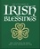 The Little Book of Irish Blessings. May your days be many and your troubles be few