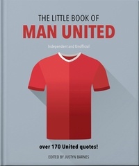 The Little Book of Man United - Over 170 United quotes.