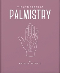 The Little Book of Palmistry - Predict your future in the lines of your palms.