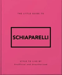 The Little Guide to Schiaparelli
