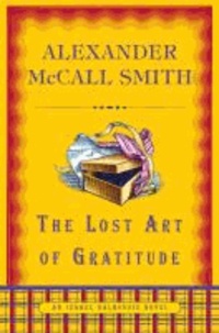 The Lost Art of Gratitude - The Sunday Philosophy Club 06. An Isabel Dalhousie Novel.