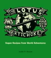 The Lotus and the Artichoke - Vegan Recipes from World Adventures.